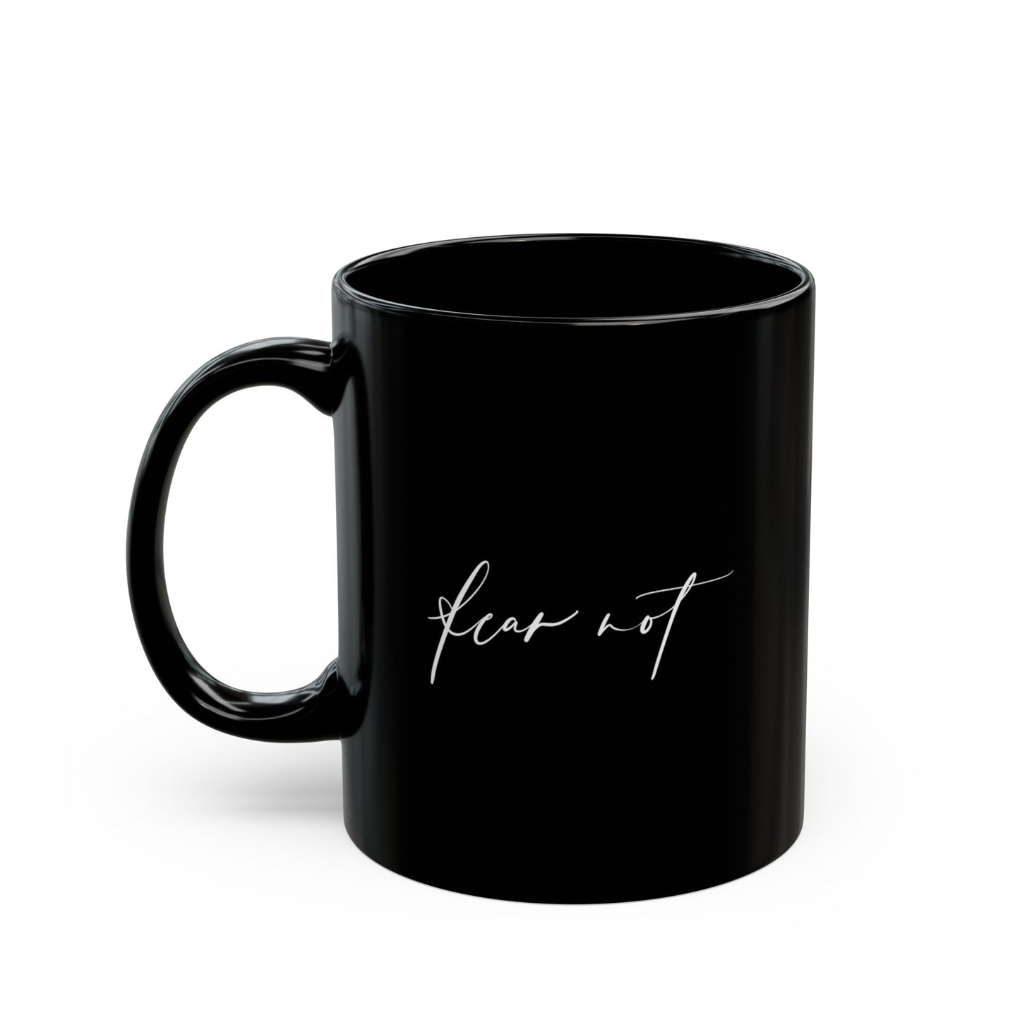 Mug - Fear Not