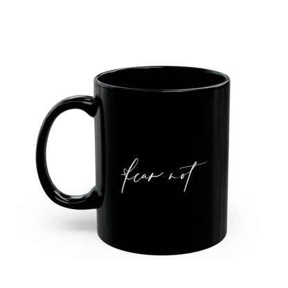 Mug - Fear Not