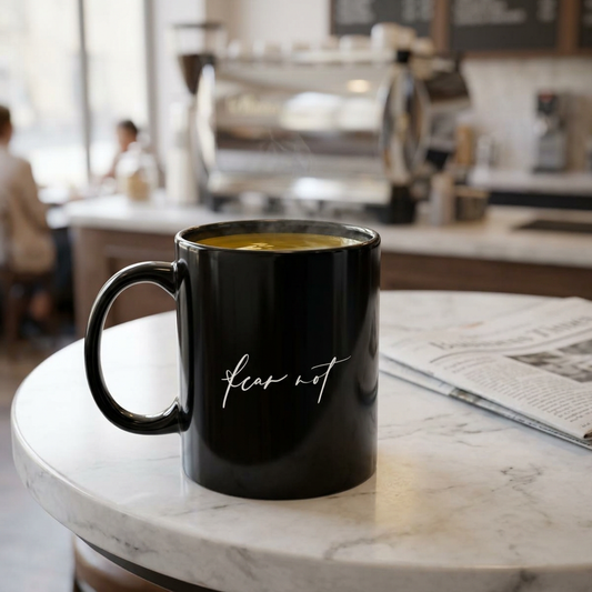 Mug - Fear Not