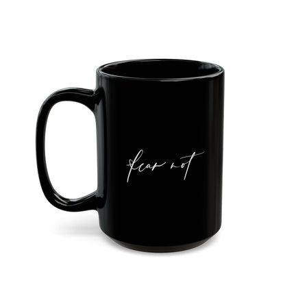 Mug - Fear Not