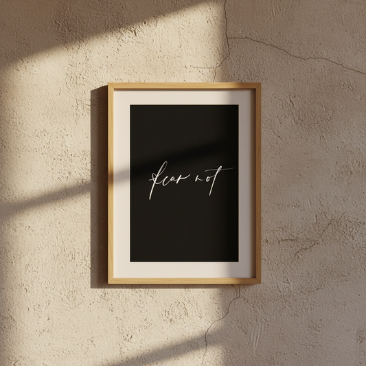 Matte Poster - Fear Not